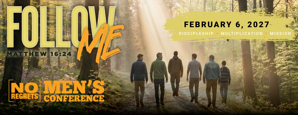 No Regrets 2027 Men's Conference | Elmbrook Church